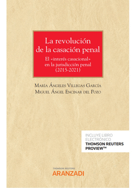 REVOLUCION DE LA CASACION PENAL 2015 - 2021 LA
