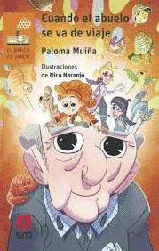 CUANDO EL ABUELO SE VA DE VIAJE