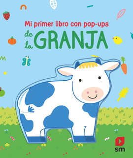 MI PRIMER LIBRO CON POP UPS DE LA GRANJA