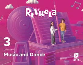 MUSIC AND DANCE 3 PRIMARY MEC REVUELA