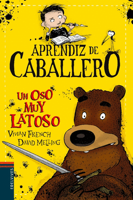 APRENDIZ DE CABALLERO 3 UN OSO MUY LATOSO