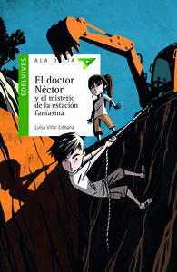 DOCTOR NÉCTOR Y EL MISTERIO DE LA ESTACIÓN FANTASMA EL