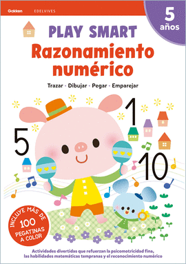 RAZONAMIENTO NUMERICO 5 AÑOS 21 PLAY SMART GAKKEN