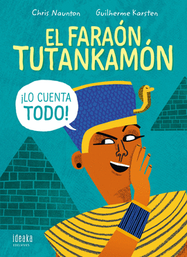 FARAON TUTANKAMON ¡LO CUENTA TODO!