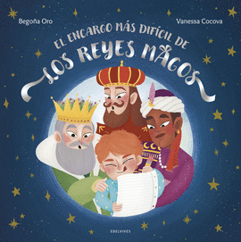 ENCARGO MAS DIFICIL DE LOS REYES MAGOS EL