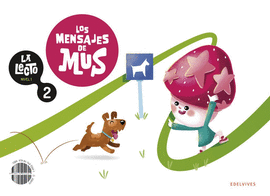LECTO NIVEL I LOS MENSAJES DE MUS CUADERNO 2