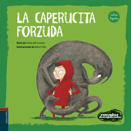 CAPERUCITA FORZUDA LA