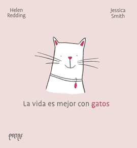 VIDA ES MEJOR CON GATOS LA