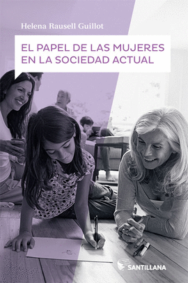 PAPEL DE LA MUJERES EN LA SOCIEDAD ACTUAL EL