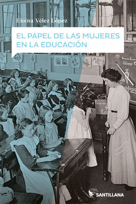 PAPEL DE LAS MUJERES EN LA EDUCACION EL