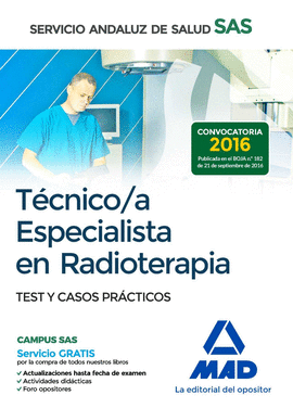 TECNICO / A ESPECIALISTA EN RADIOTERAPIA SAS TEST Y SUPUESTOS PRACTICOS