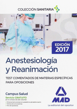 ANESTESIOLOGIA Y REANIMACION TEST COMENTADOS DE MATERIAS ESPECIFICAS PARA OPOSICIONES