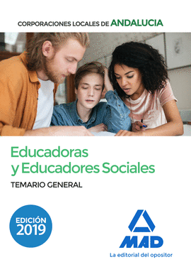 EDUCADORAS Y EDUCADORES SOCIALES CORPORACIONES LOCALES DE ANDALUCIA TEMARIO GENERAL 2019