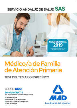 MEDICO /A DE FAMILIA DE ATENCION PRIMARIA SAS TEST DEL TEMARIO ESPECIFICO 2019