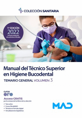 MANUAL DEL TECNICO /A SUPERIOR EN HIGIENE BUCODENTAL TEMARIO GENERAL VOL 3 2022