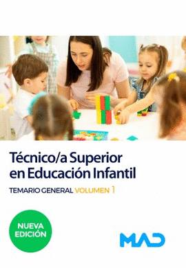 TECNICO /A SUPERIOR EN EDUCACION INFANTIL TEMARIO VOL 1 2023