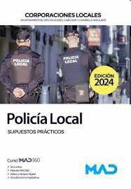 POLICIA LOCAL CORPORACIONES LOCALES SUPUESTOS PRACTICOS 2024