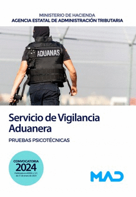 AGENTE DEL SERVICIO DE VIGILANCIA ADUANERA PRUEBAS PSICOTECNICAS 2024