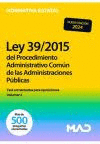 LEY 39/2015 DEL PROCEDIMIENTO ADMINISTRATIVO COMUN DE LAS ADMINISTRACIONES PUBLICAS TEST COMENTADOS PARA OPOSICIONES VOL 1