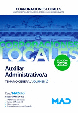 AUXILIAR ADMINISTRATIVO /A CORPORACIONES LOCALES TEMARIO GENERAL VOL 02 2025