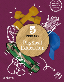 PHYSICAL EDUCATION 5 PRIMARIA PUPIL'S BOOK ANDALUCIA 2023 LIBRO EDUCACION FISICA BILINGÜE INGLES