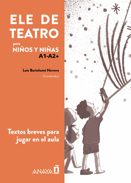 ELE DE TEATRO PARA NIÑOS Y NIÑAS