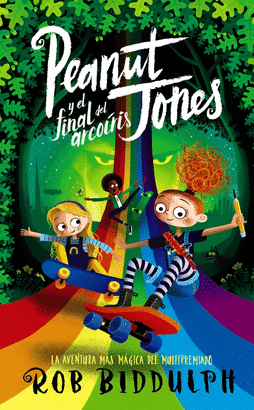 PEANUT JONES 3 Y EL FINAL DEL ARCOIRIS