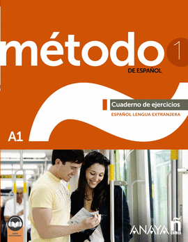 MÉTODO 1 DE ESPAÑOL CUADERNO DE EJERCICIOS A1