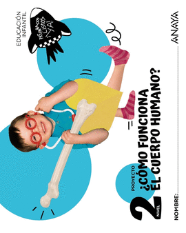 PROYECTO COMO FUNCIONA EL CUERPO HUMANO NIVEL 2  4 AÑOS