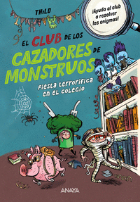 CLUB DE LOS CAZADORES DE MONSTRUOS FIESTA TERRORIFICA EN EL COLEGIO EL