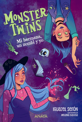 MONSTER TWINS 01 MI HERMANA UN ZOMBI Y YO