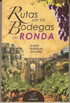RUTAS POR LAS BODEGAS DE RONDA