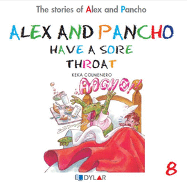 ALEX AND PANCHO HAVE A SORE THROAT