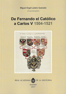 DE FERNANDO EL CATOLICO A CARLOS V 1504-1521