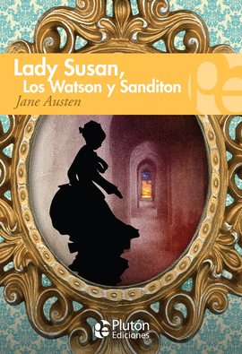 LADY SUSAN / LOS WATSON / SANDITON