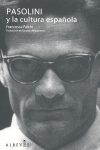 PASOLINI Y LA CULTURA ESPAÑOLA