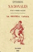 EPISODIOS NACIONALES LA SEGUNDA CASACA