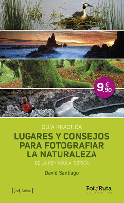 LUGARES Y CONSEJOS PARA FOTOGRAFIAR LA NATURALEZA