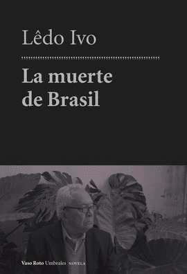 MUERTE DE BRASIL LA