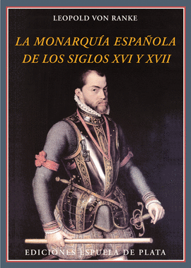 MONARQUIA ESPAÑOLA DE LOS SIGLOS XVI Y XVII