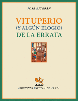 VITUPERIO (Y ALGUN ELOGIO) DE LA ERRATA