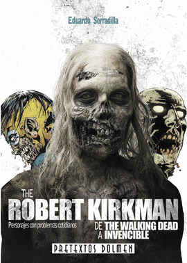 ROBERT KIRKMAN DE THE WALKING DEAD A INVENCIBLE