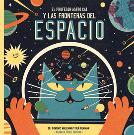 PROFESOR ASTROCAT Y LAS FRONTERAS DEL ESPACIO EL