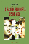 PASIÓN FEMINISTA DE MI VIDA LA