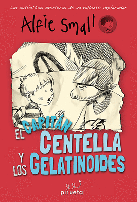 CAPITÁN CENTELLA Y LOS GELATINOIDES