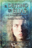 DESTINO DE ELIAS EL