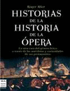 HISTORIAS DE LA HISTORIA DE LA OPERA