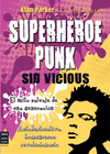 SUPERHEROE PUNK SID VICIOUS