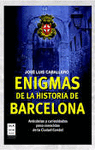 ENIGMAS DE LA HISTORIA DE BARCELONA