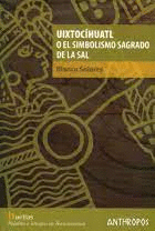 UIXTOCIHUALT O EL SIMBOLISMO SAGRADO DE LA SAL